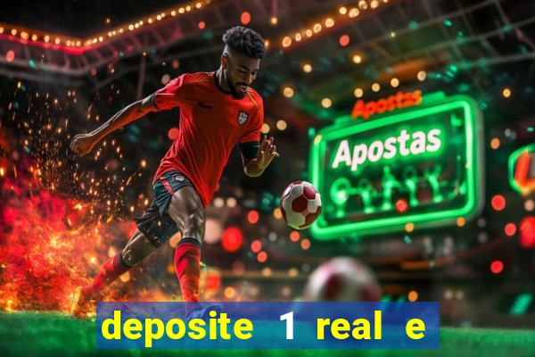 deposite 1 real e ganhe 20